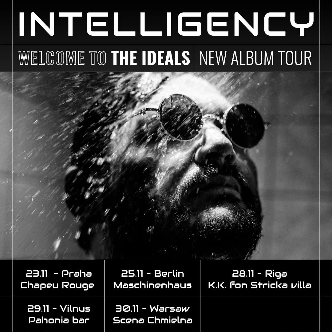  Тур Intelligency у падтрымку новага альбома 23 — 30 лістапада